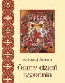 Osmy dzien tygodnia