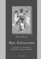 Syn zatracenia. Zaswiaty w wierzeniach Kosciolow tradycji katolickiej