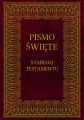 Biblia Pismo Swiete Starego Testamentu