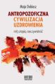 Antropozoficzna cywilizacja uzdrowienia