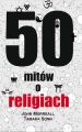 50 mitow o religiach