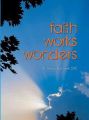 Faith works wonders