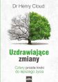 Uzdrawiajace zmiany Cztery proste kroki do lepszego zycia