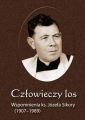 Czlowieczy los. Wspomnienia ks. Jozefa Sikory (1907-1989)