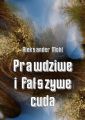 Prawdziwe i falszywe cuda