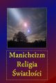 Manicheizm. Religia swiatlosci