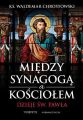 Miedzy Synagoga a Kosciolem