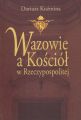 Wazowie a Kosciol w Rzeczypospolitej