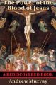 The Power of the Blood of Jesus (Rediscovered Books)