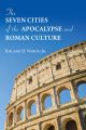 The Seven Cities of the Apocalypse and Roman Culture