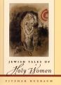 Jewish Tales of Holy Women