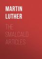 The Smalcald Articles