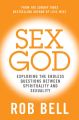 Sex God: Exploring the Endless Questions Between Spirituality and Sexuality