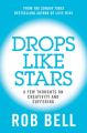 Drops Like Stars: A Few Thoughts on Creativity and Suffering