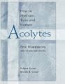How to Motivate, Train and Nurture Acolytes