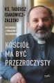 Kosciol ma byc przezroczysty