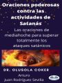 Oraciones Poderosas Contra Las Actividades De Satan