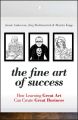 The Fine Art of Success. How Learning Great Art Can Create Great Business