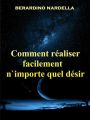 Comment Realiser Facilement N'Importe Quel Desir