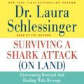 Surviving a Shark Attack (on Land)