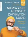 Niezwykle historie zwyklych ludzi
