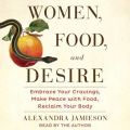 Women, Food, and Desire