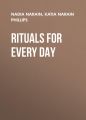 Rituals for Every Day