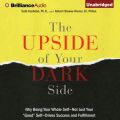 Upside of Your Dark Side