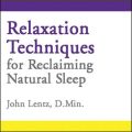 Relaxation Techniques for Reclaiming Natural Sleep
