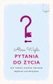 Pytania do zycia. Od teraz kazda zmiana bedzie latwiejsza
