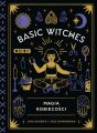 Basic Witches. Magia kobiecosci