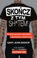 Skoncz z tym sh*tem!