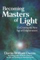 Becoming Masters of Light