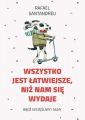 Wszytsko jest latwiejsze, niz nam sie wydaje