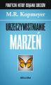 Urzeczywistnianie marzen