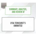 Summary, Analysis, and Review of Lysa TerKeurst's Uninvited (Unabridged) Summary, Analysis, and Review of Lysa TerKeurst's Uninvited (Unabridged)