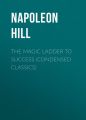 The Magic Ladder to Success (Condensed Classics)