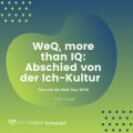 WeQ, More Than IQ - Abschied von der Ich-Kultur (live von der WeQ Tour 2019)