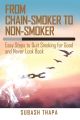 From Chain-Smoker to Non-Smoker