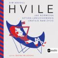Hvile. Jak norweska sztuka leniuchowania uratuje nam zycie
