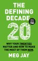 The Defining Decade