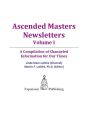 Ascended Masters Newsletters, Vol. I