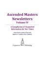 Ascended Masters Newsletters, Vol. IV
