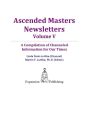 Ascended Masters Newsletters, Vol. V
