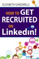 How to Get Recruited On Linkedin!