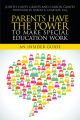 Parents Have the Power to Make Special Education Work