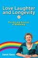 Love Laughter and Longevity