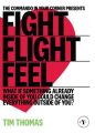 Fight, Flight, Feel