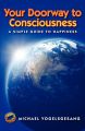Your Doorway to Consciousness