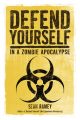 Defend Yourself (In A Zombie Apocalypse)